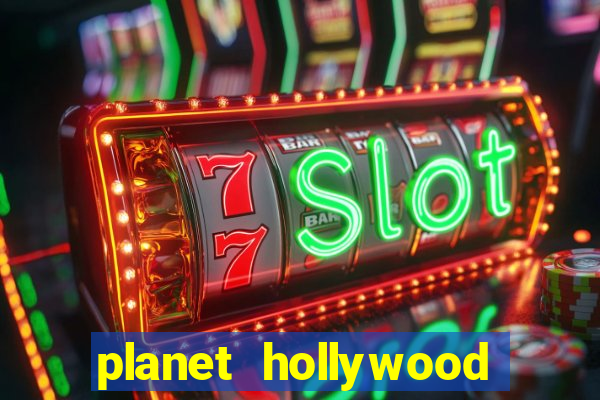 planet hollywood hotel and casino las vegas