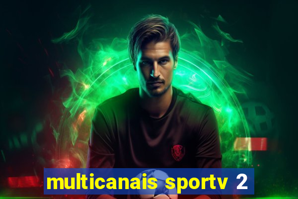 multicanais sportv 2