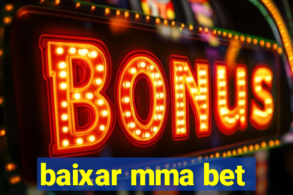 baixar mma bet