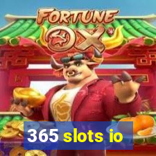 365 slots io