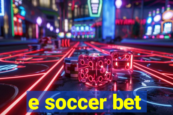 e soccer bet