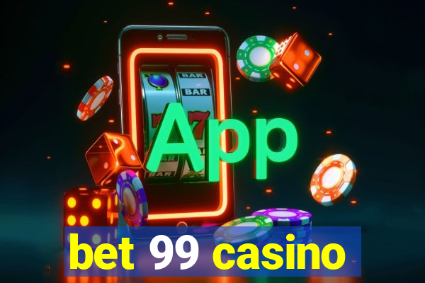 bet 99 casino