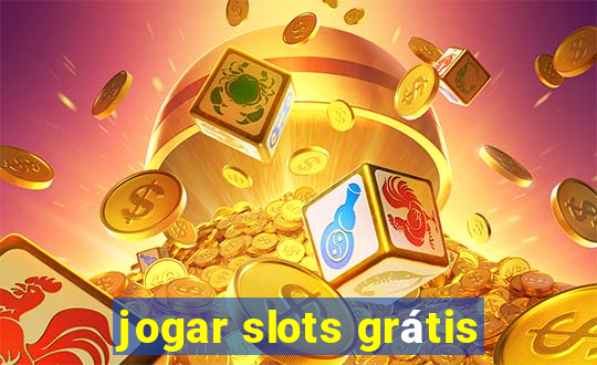 jogar slots grátis