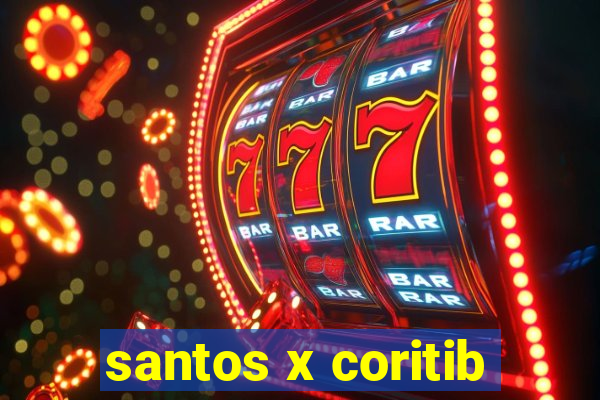 santos x coritib