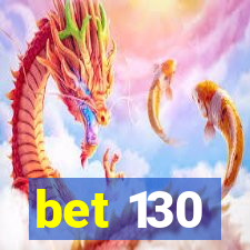 bet 130