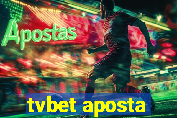 tvbet aposta