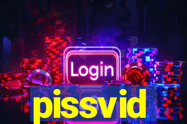 pissvid