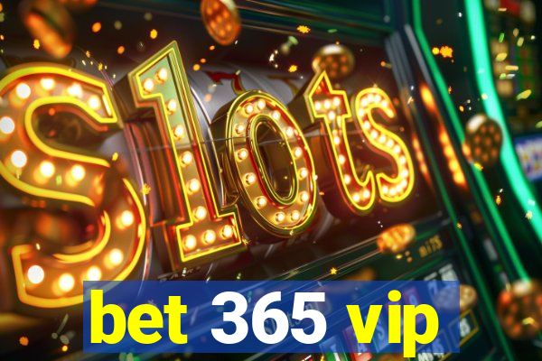 bet 365 vip