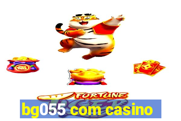 bg055 com casino