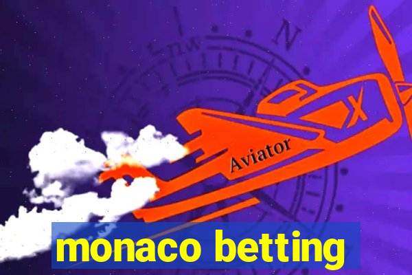 monaco betting