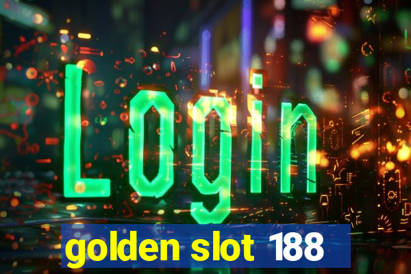 golden slot 188