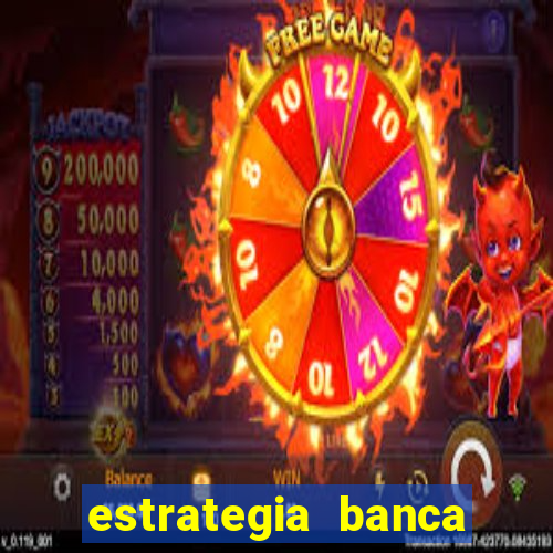 estrategia banca baixa fortune tiger