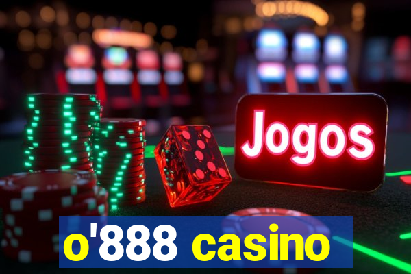 o'888 casino