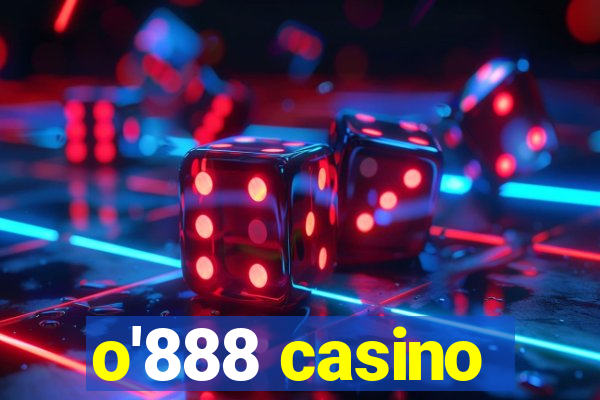 o'888 casino