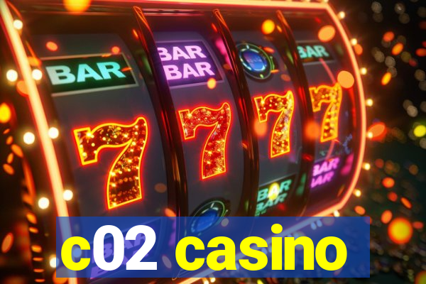 c02 casino