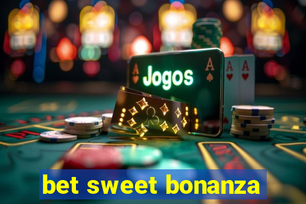 bet sweet bonanza