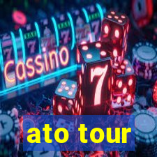 ato tour