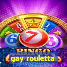 gay rouletta