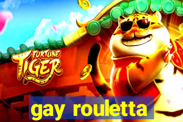 gay rouletta