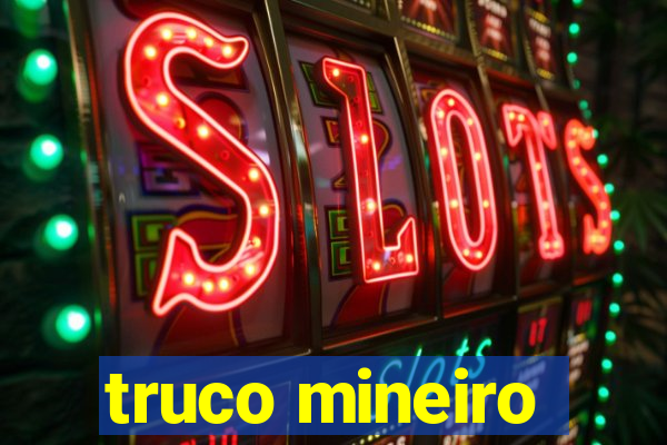 truco mineiro