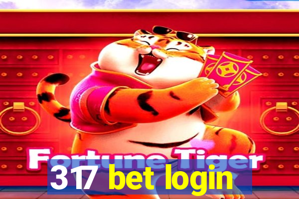 317 bet login