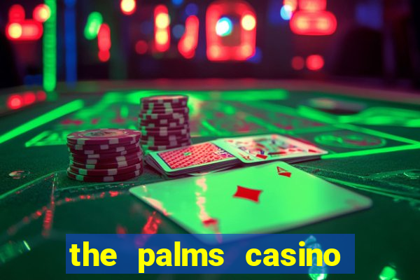 the palms casino resort las vegas