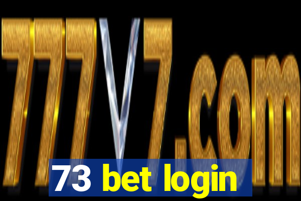 73 bet login