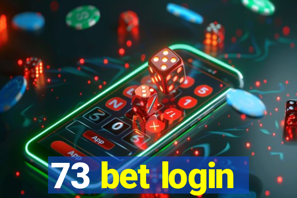 73 bet login