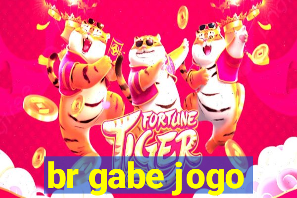 br gabe jogo