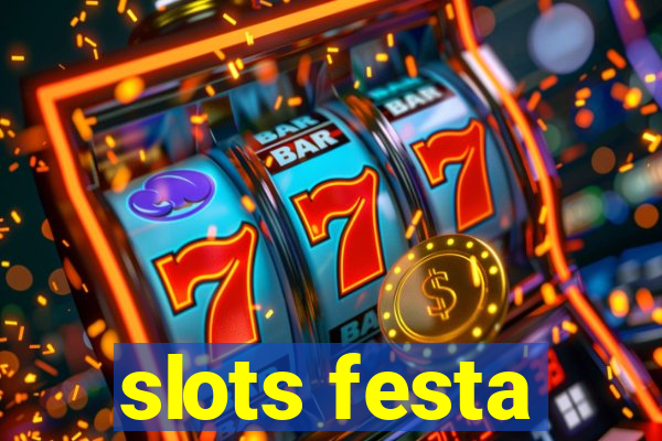 slots festa