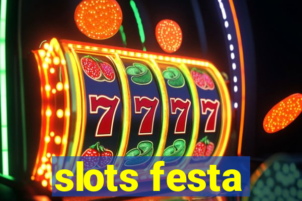 slots festa