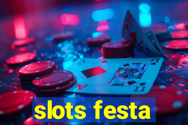 slots festa