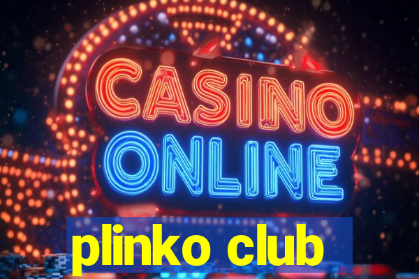 plinko club