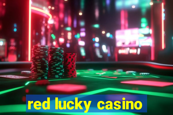 red lucky casino