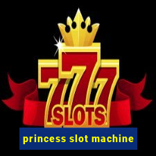 princess slot machine