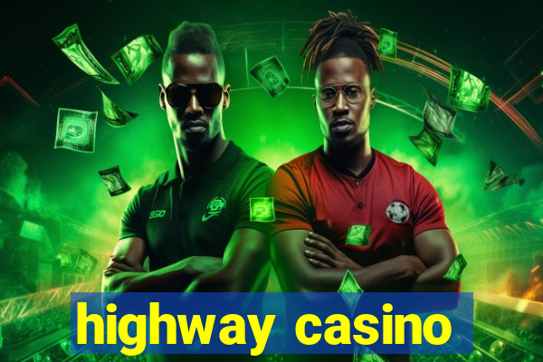 highway casino