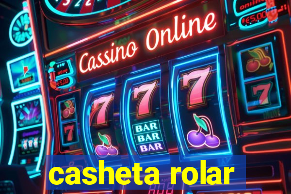 casheta rolar