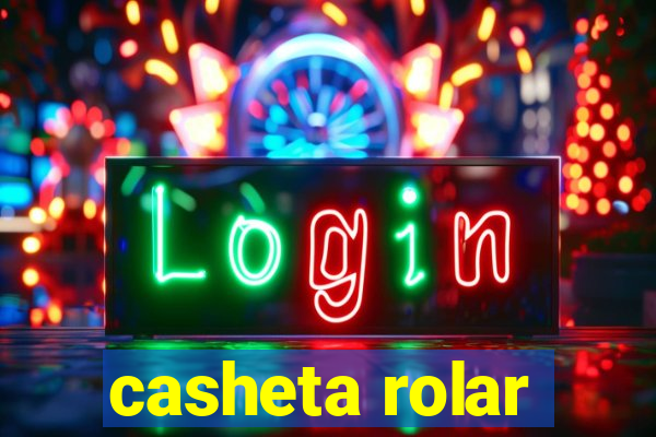 casheta rolar