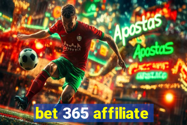 bet 365 affiliate