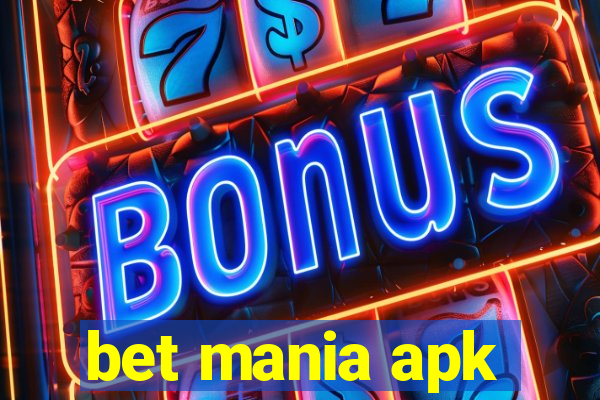 bet mania apk