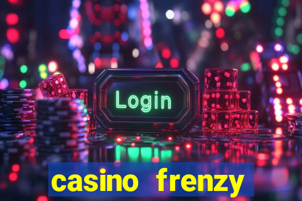 casino frenzy online games gcash