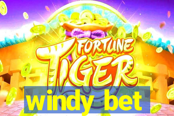 windy bet