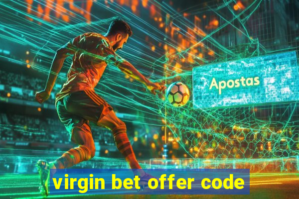 virgin bet offer code