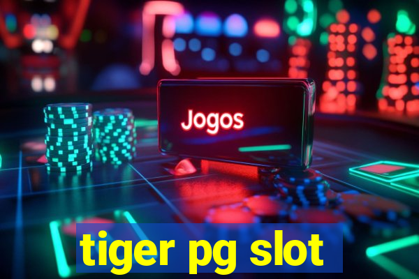 tiger pg slot