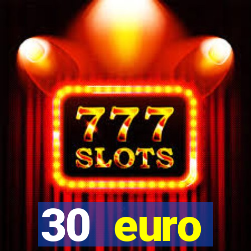 30 euro startguthaben casino