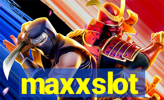 maxxslot