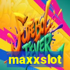 maxxslot