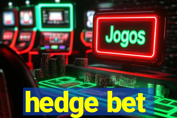 hedge bet