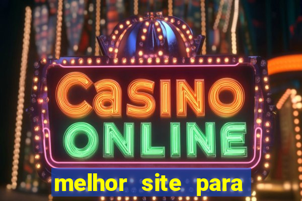 melhor site para jogar slots