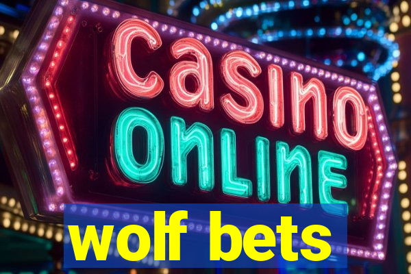 wolf bets